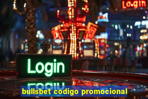 bullsbet codigo promocional